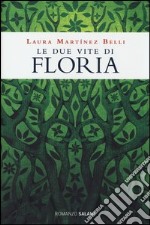 Le due vite di Floria libro