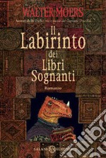 Il labirinto dei libri sognanti libro