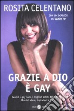 Grazie a Dio è gay libro