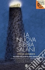 La nuova Bibbia Salani. L'Antico Testamento