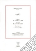 Voci sulla collina. Studi su Eugenio Pazzini. Poesie giocose in dialetto romagnolo libro