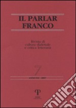 Il Parlar Franco. Rivista di cultura dialettale e critica letteraria libro