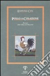 Pollo a colazione. Racconti della vallata del Marecchia libro