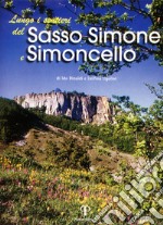 Lungo i sentieri del Sasso Simone e Simoncello libro