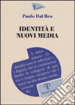 Identità e nuovi media libro