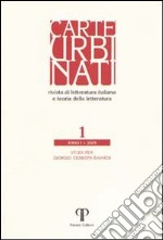 Carte urbinati. Rivista di letteratura italiana e teoria della letteratura. Vol. 1