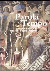 Parola e tempo (2010). Vol. 9: Il rischio della fede nell'epoca delle idolatrie libro