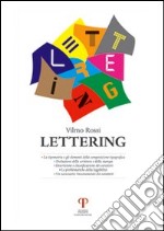 Lettering. Ediz. illustrata libro