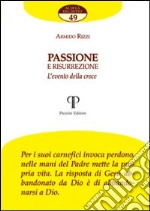 Passione e risurrezione. L'evento della croce libro