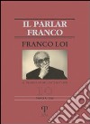 Franco Loi. Al traguardo degli ottant'anni libro