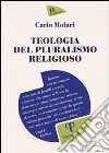 Teologia del pluralismo religioso libro