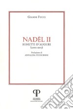 Nadêl. Sonetti d'auguri (2002-2013). Vol. 2 libro