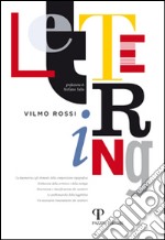 Lettering. Ediz. italiana libro