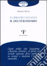 Il libro dell'alleanza. Il Deuteronomio