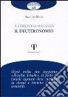 Il libro dell'alleanza. Il Deuteronomio libro