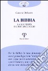 La Bibbia. La sua verità e il suo linguaggio libro