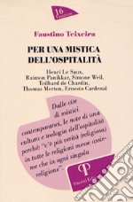 Per una mistica dell'ospitalità libro