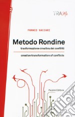 Metodo rondine. La trasformazione creativa dei conflitti. Ediz. italiana e inglese libro