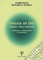 Lingua di Dio, lingue degli uomini. Scrittura, ispirazione e annuncio libro