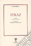 Stràz. Poesie in dialetto romagnolo libro