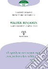 Walter Benjamin. La religione del capitalismo libro