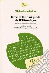 Michael Amaladoss. Dire la fede ai piedi dell'Himalaya libro di Strazzari Francesco