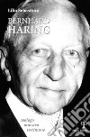 Bernhard Häring. Teologo, maestro e testimone libro