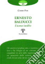 Ernesto Balducci. L'uomo inedito libro