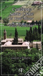 Convento Santa Croce dei Frati Minori. Villa Verucchio libro