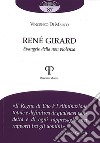René Girard. Evangelo della non violenza libro di Di Marco Vincenzo