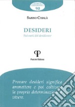 Desideri. Sui moti del desiderare libro