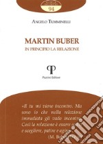 Martin Buber. In principio la relazione libro