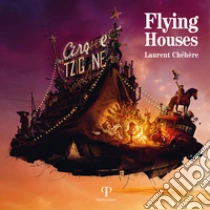 Flying houses. Ediz. italiana