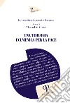 Una teologia ecumenica per la pace libro