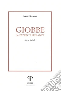 Giobbe. La paziente speranza libro