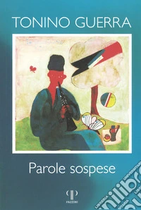Parole sospese. Ediz. illustrata libro