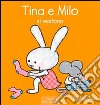 Tina e Milo si vestono. Ediz. illustrata libro