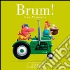 Brum! Ediz. illustrata libro