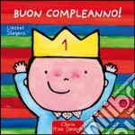 Buon compleanno! Ediz. illustrata libro