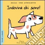 Indovina chi sono. Ediz. illustrata libro