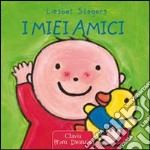 I miei amici. Ediz. illustrata libro