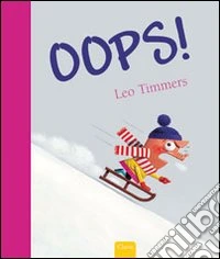 Oops! Ediz. illustrata