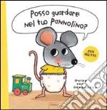 Posso guardare nel tuo pannolino? Ediz. illustrata libro