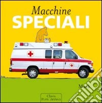 Macchine speciali. Ediz. illustrata