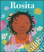 Rosita. Ediz. illustrata libro