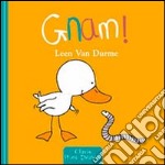 Gnam! Ediz. illustrata libro