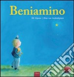 Beniamino. Ediz. illustrata