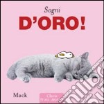 Sogni d'oro. Ediz. illustrata libro