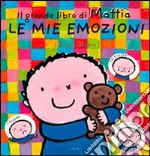 Le mie emozioni. Il grande libro di Mattia. Ediz. a colori libro