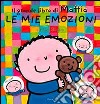 Le mie emozioni. Il grande libro di Mattia. Ediz. a colori libro